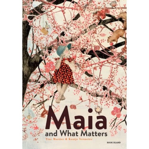 Maia and What Matters (inbunden, eng)