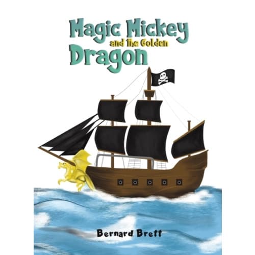 Magic Mickey and the Golden Dragon (inbunden, eng)