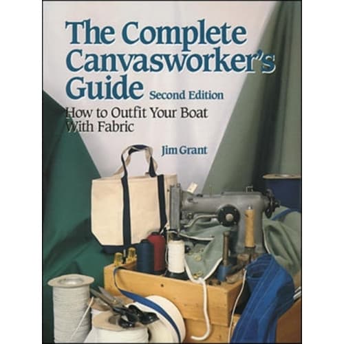 The Complete Canvasworker's Guide: How to Outfit Your Boat Using Natural or Synthetic Cloth (häftad, eng)
