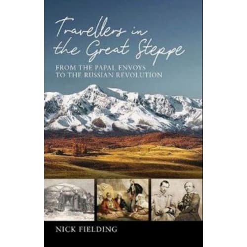 Travellers in the Great Steppe (inbunden, eng)