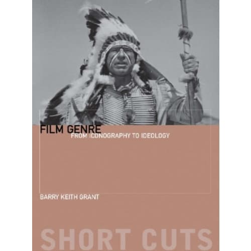 Film Genre – From Iconography to Ideology (häftad, eng)
