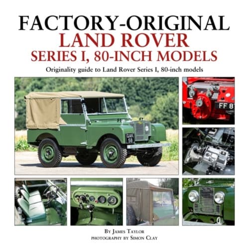 Factory-Original Land Rover Series 1 80-inch models (inbunden, eng)