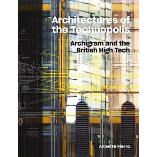 Architectures of the Technopolis (inbunden, eng)