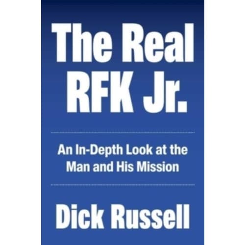 The Real RFK Jr. (inbunden, eng)