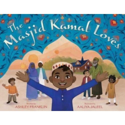 The Masjid Kamal Loves (inbunden, eng)