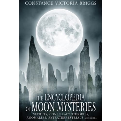 The Encyclopedia of Moon Mysteries (häftad, eng)
