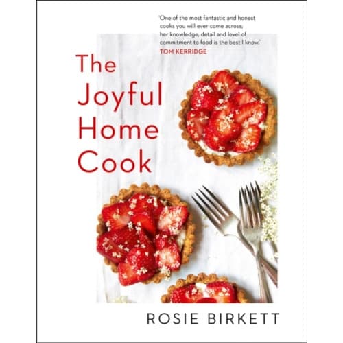The Joyful Home Cook (inbunden, eng)