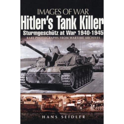 Hitler's Tank Killer: Sturmgeschutz at War 1940-1945 (häftad, eng)