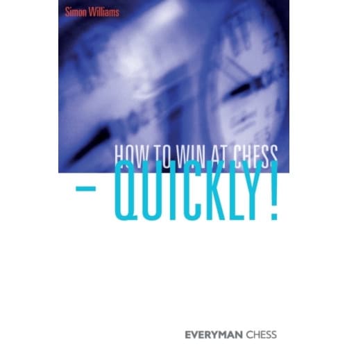 How to Win at Chess - Quickly! (häftad, eng)