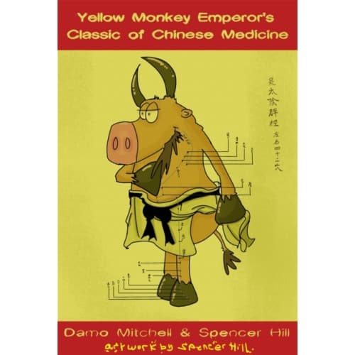 The Yellow Monkey Emperor's Classic of Chinese Medicine (häftad, eng)