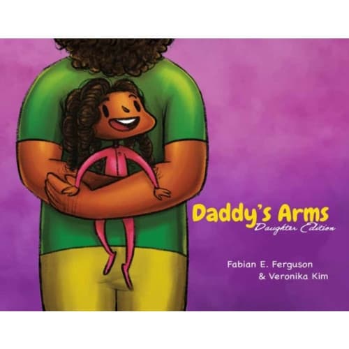 Daddy’s Arms: Daughter Edition (inbunden, eng)