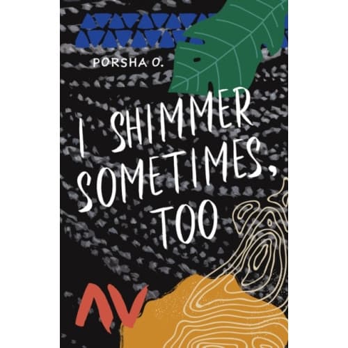 I Shimmer Sometimes, Too (häftad, eng)