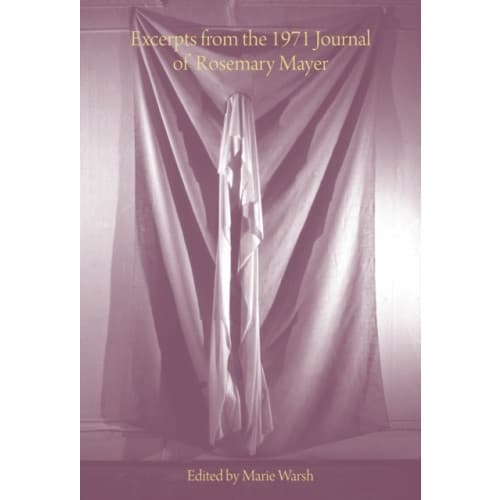 Excerpts from the 1971 Journal of Rosemary Mayer (häftad, eng)