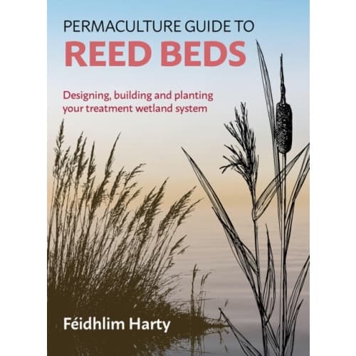 Permaculture Guide to Reed Beds (häftad, eng)