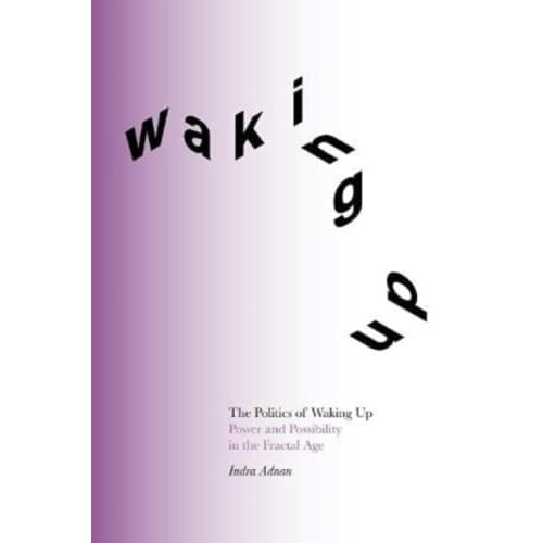 The Politics of Waking Up (häftad, eng)