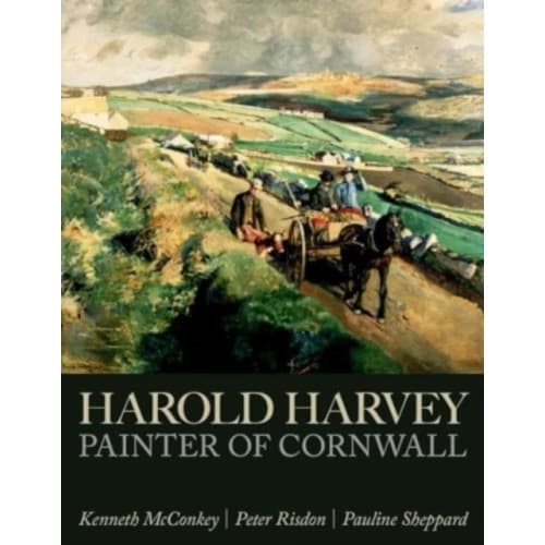 Harold Harvey: Painter of Cornwall (häftad, eng)