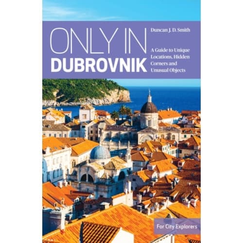 Only in Dubrovnik (häftad, eng)