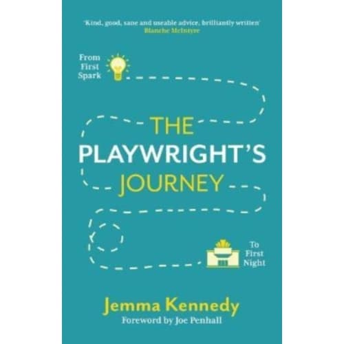 The Playwright's Journey: From First Spark to First Night (häftad, eng)