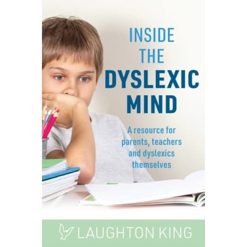 Inside the Dyslexic Mind (häftad, eng)