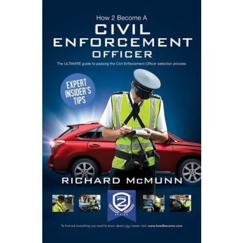 How to Become a Traffic Warden (Civil Enforcement Officer): The Ultimate Guide to Becoming a Traffic Warden (häftad, eng)