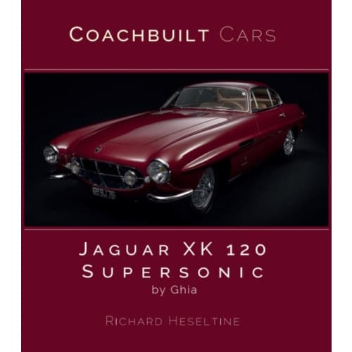Jaguar XK120 Supersonic by Ghia (inbunden, eng)