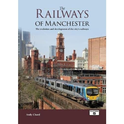 The Railways of Manchester (inbunden, eng)