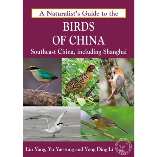 Naturalist's Guide to the Birds of China (häftad, eng)