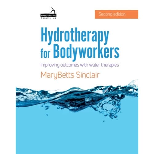 Hydrotherapy for Bodyworkers (häftad, eng)