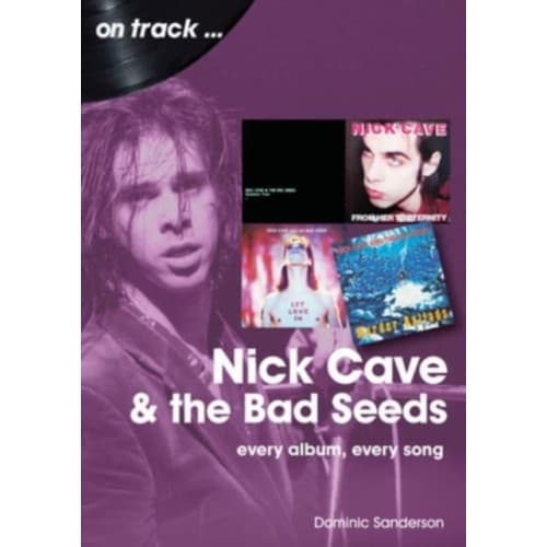 Nick Cave and the Bad Seeds On Track (häftad, eng)