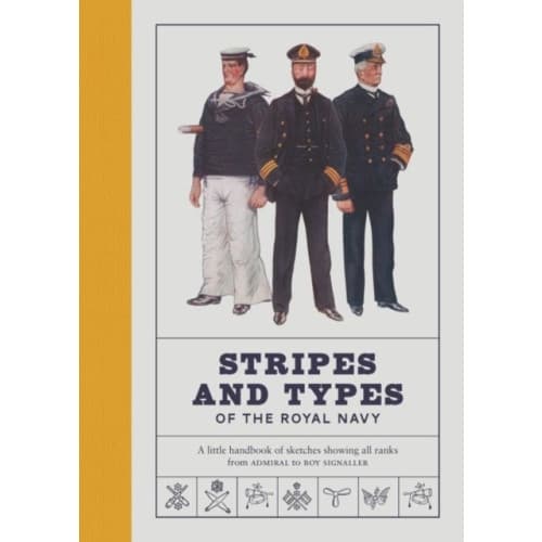 Stripes and Types of the Royal Navy (inbunden, eng)