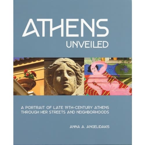 Athens Unveiled (inbunden, eng)