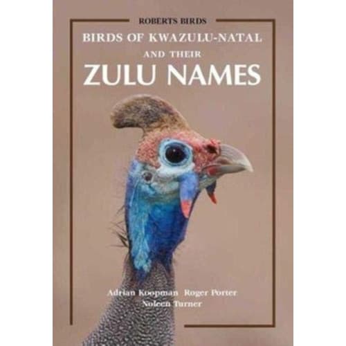 Birds of KwaZulu-Natal and Their Zulu Names (häftad, eng)