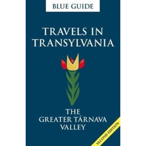 Blue Guide Travels in Transylvania: The Greater Tarnava Valley (2nd Edition) (häftad, eng)