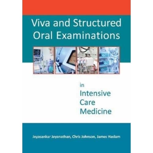 Viva and Structured Oral Examinations in Intensive Care Medicine (häftad, eng)
