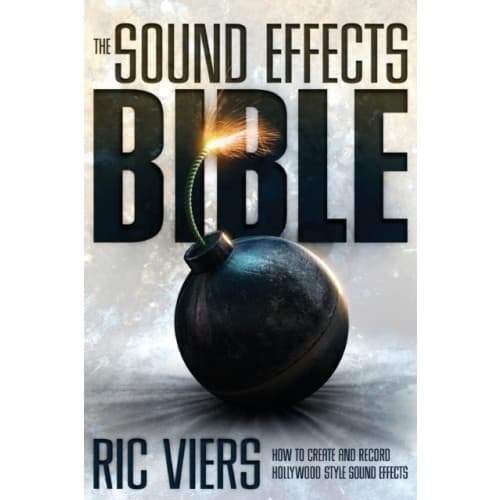 The Sound Effects Bible (häftad, eng)