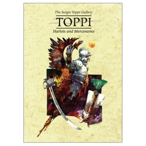 The Toppi Gallery: Harlots and Mercenaries (inbunden, eng)