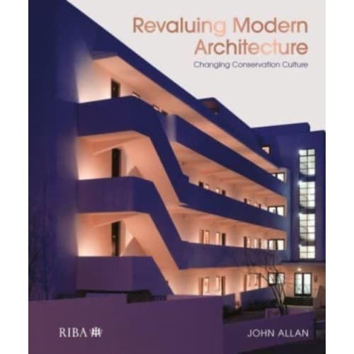 Revaluing Modern Architecture (inbunden, eng)
