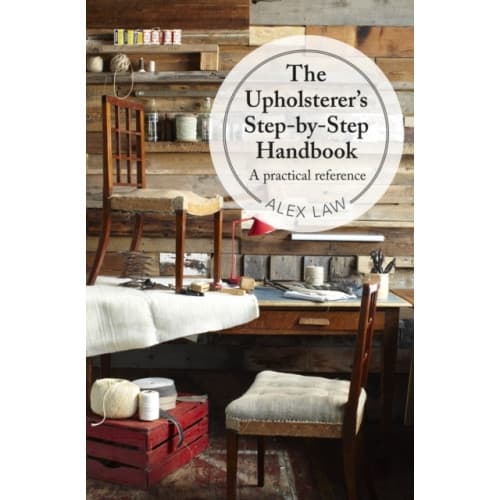The Upholsterer's Step-by-Step Handbook (inbunden, eng)