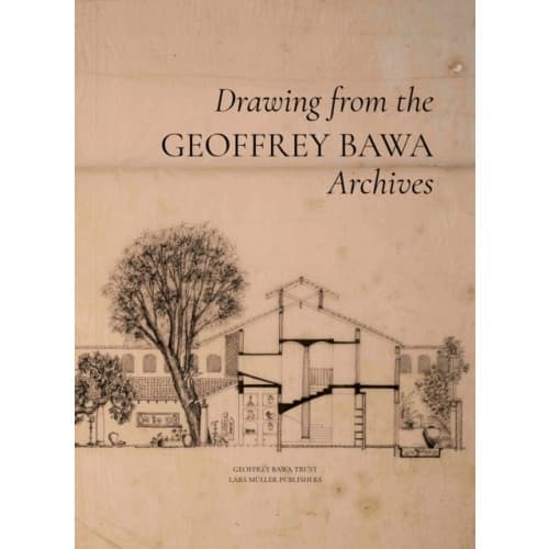 Geoffrey Bawa: Drawing from the Archives (inbunden, eng)