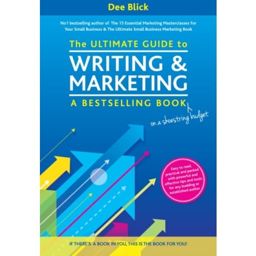 The Ultimate Guide to Writing and Marketing a Bestselling Book - on a Shoestring Budget (häftad, eng)