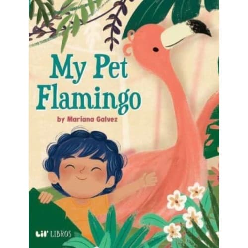 My Pet Flamingo (inbunden, eng)