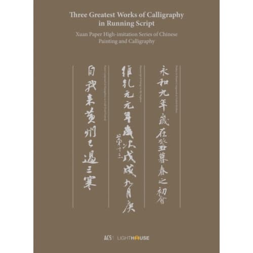 Three Greatest Works of Calligraphy in Running Script (inbunden, eng)