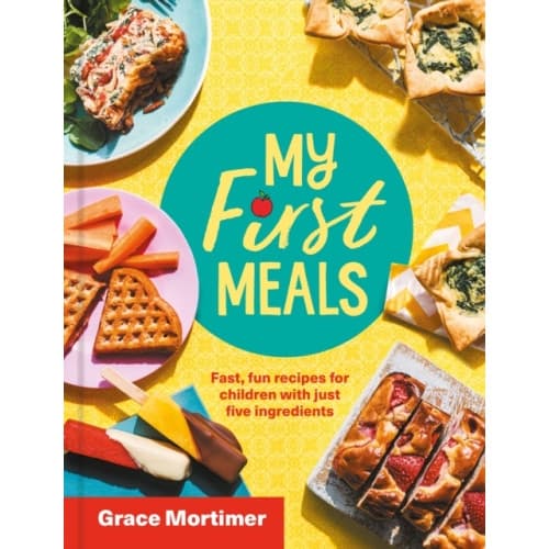 My First Meals (inbunden, eng)