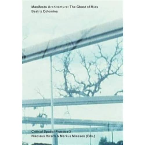 Manifesto Architecture – The Ghost of Mies (häftad, eng)