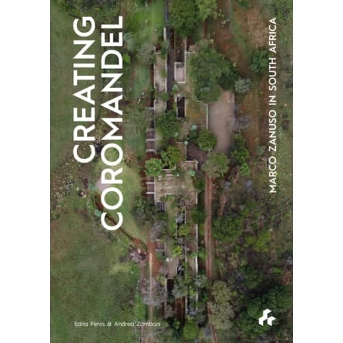 Creating Coromandel: Marco Zanuso in South Africa (häftad, eng)