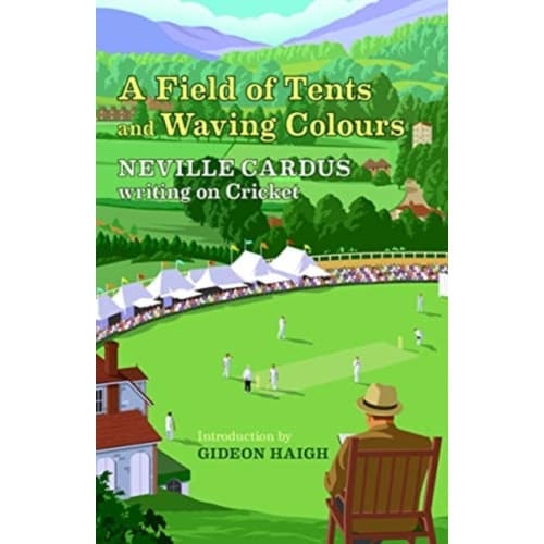 A Field of Tents and Waving Colours (inbunden, eng)
