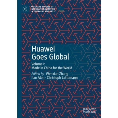 Huawei Goes Global (inbunden, eng)