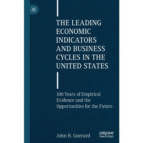 The Leading Economic Indicators and Business Cycles in the United States (häftad, eng)