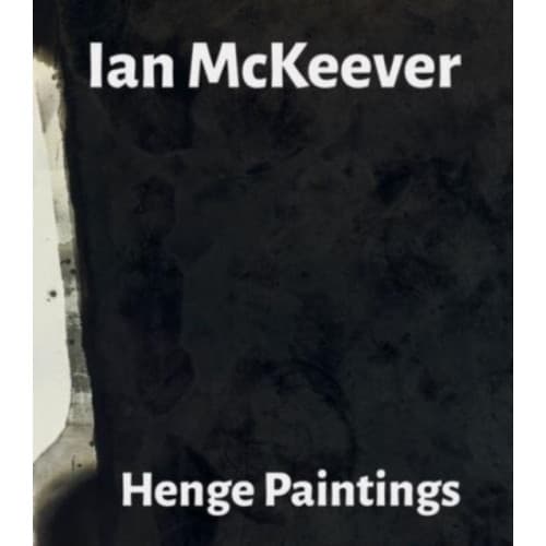 Ian Mckeever – Henge Paintings (häftad, eng)