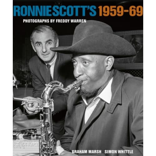 Ronnie Scott's 1959-69 (inbunden, eng)